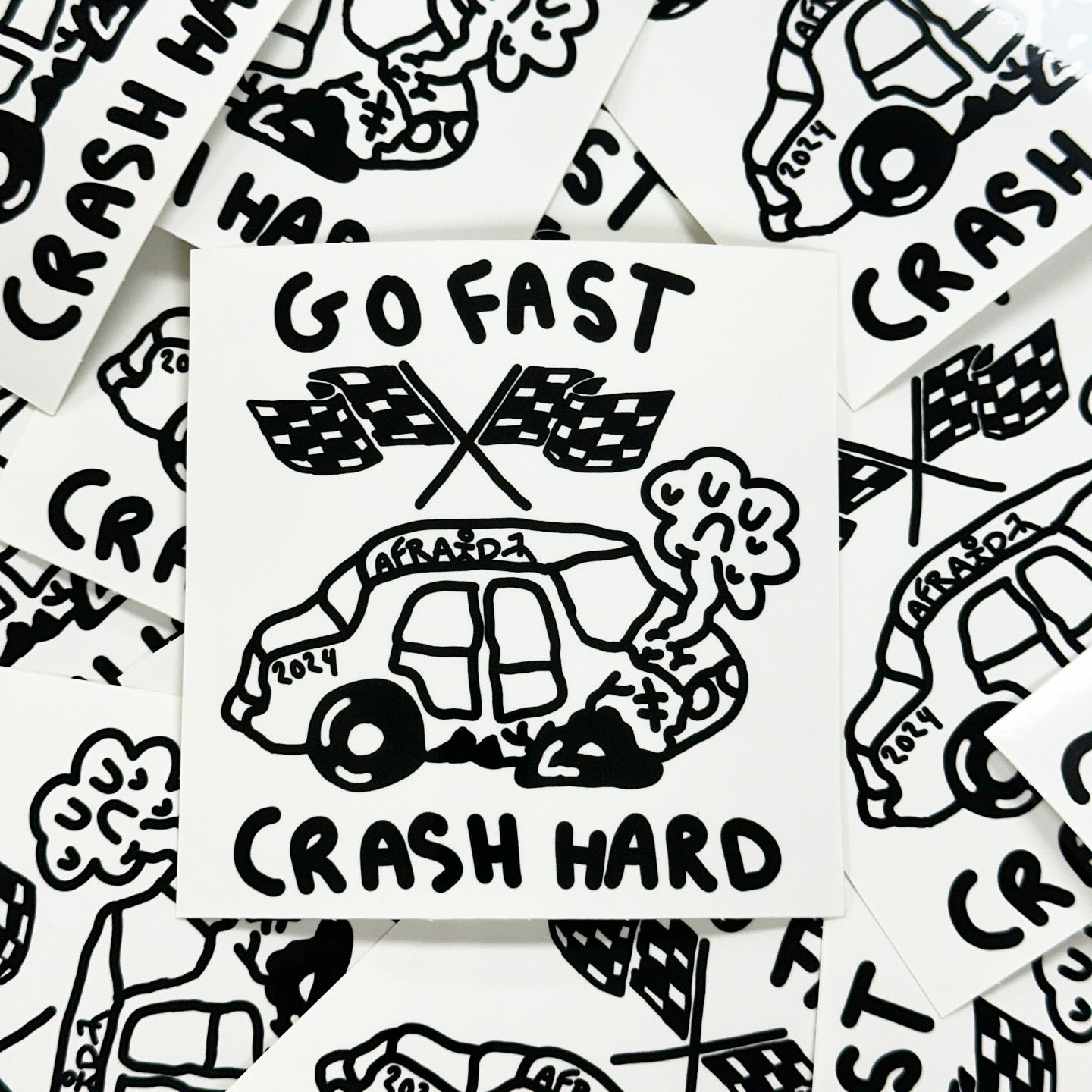 GO FAST . CRASH HARD STICKER