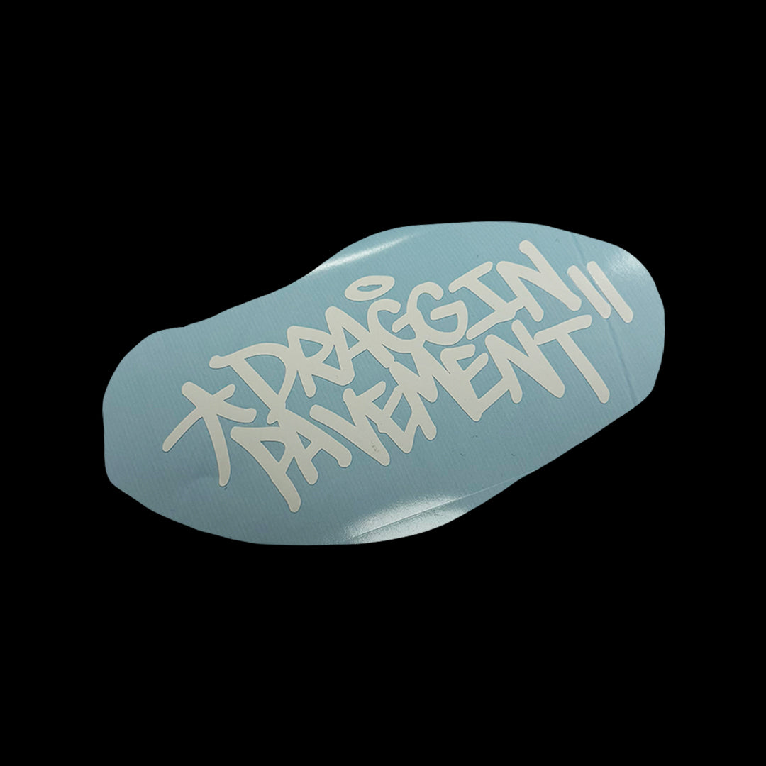 DRAGGIN PAVEMENT STICKER